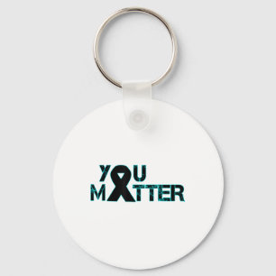 You Suicide Prevention Depression Awareness  Key Ring
