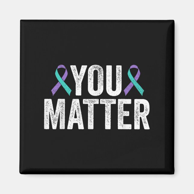 You - Suicide Prevention Teal Purple Awareness Rib Magnet (Front)