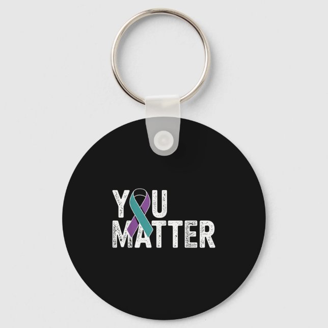 You Suicide Prevention Teal Purple Awareness Ribbo Key Ring (Front)