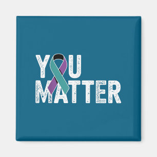You Suicide Prevention Teal Purple Awareness Ribbo Magnet