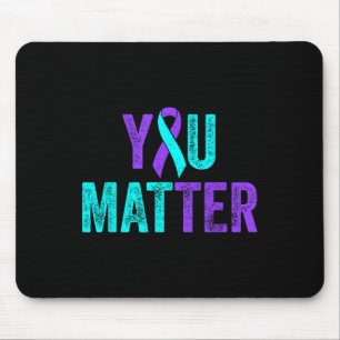 You Suicide Prevention Teal Purple Awareness Ribbo Mouse Pad