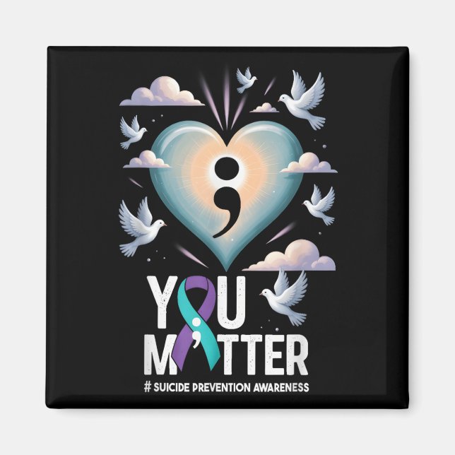 You Suicide Prevention Week Mental Health Awarenes Magnet (Front)