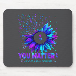 You Sunflower Suicide Prevention Awareness Men Wom Mouse Pad