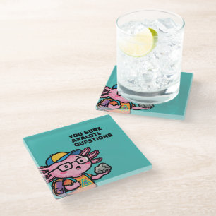 You sure axolotl questions Cute Sarcastic Meme Glass Coaster