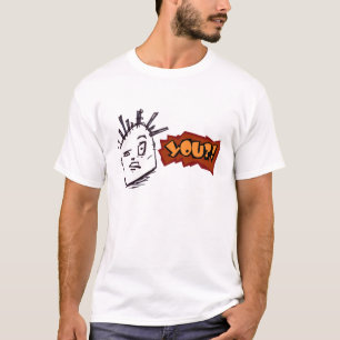 You?! t-shirt v1