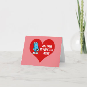 YOU TAKE MY BREATH AWAY FUNNY VALENTINE CARD