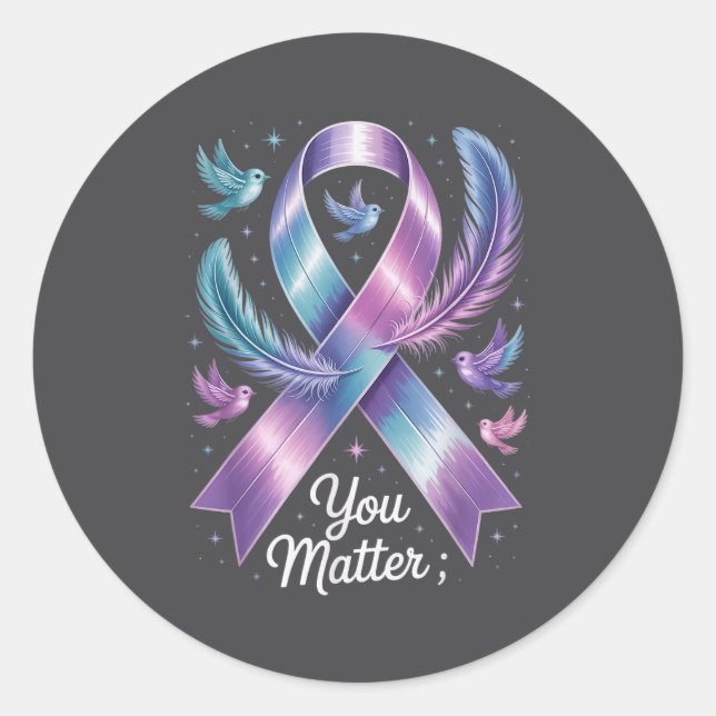 You Teal &amp; Purple Ribbon Suicide Prevention Aw Classic Round Sticker (Front)