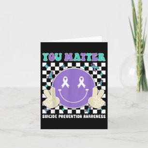 You Teal Purple Suicide Awareness Mental Health Card