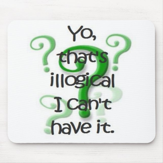 You That's Illogical Mouse Pad (Front)