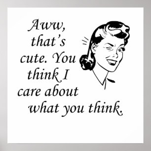 You Think I Care Poster