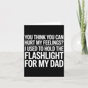 You Think You Can Hurt My Feelings On Back Card