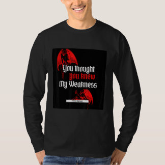 You Thought You Knew T-Shirt