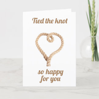 ""YOU TIED THE KNOT" WEDDING CARD