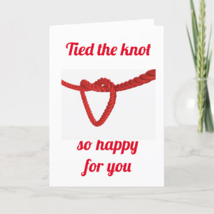 ""YOU TIED THE KNOT" WEDDING CARD