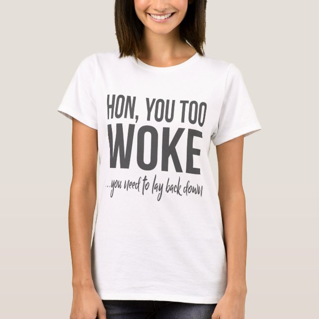 You Too Woke T-Shirt Funny Subway Art (Front)