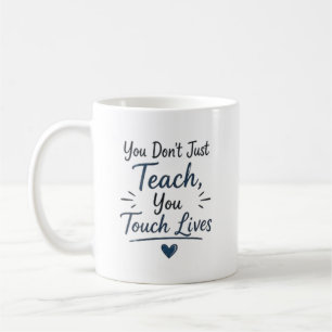 You Touch Lives Personalised Coffee Mug