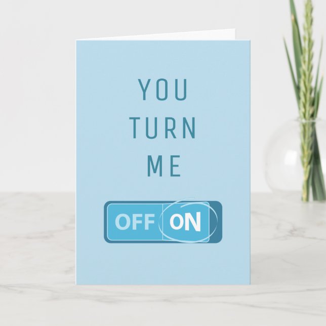 You Turn Me On Blue Button Valentine Day Masculine Card (Front)