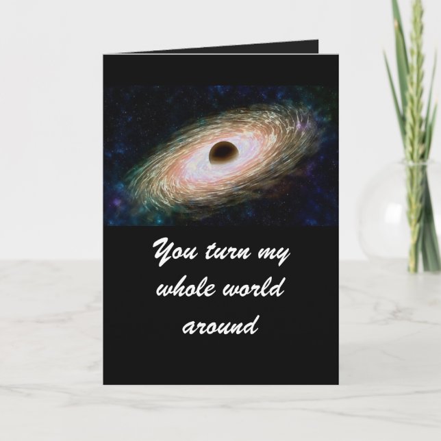 YOU TURN MY WORLD AROUND VALENTINE card (Front)