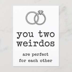 You Two Weirdos Are Perfect For Each Other Wedding Postcard
