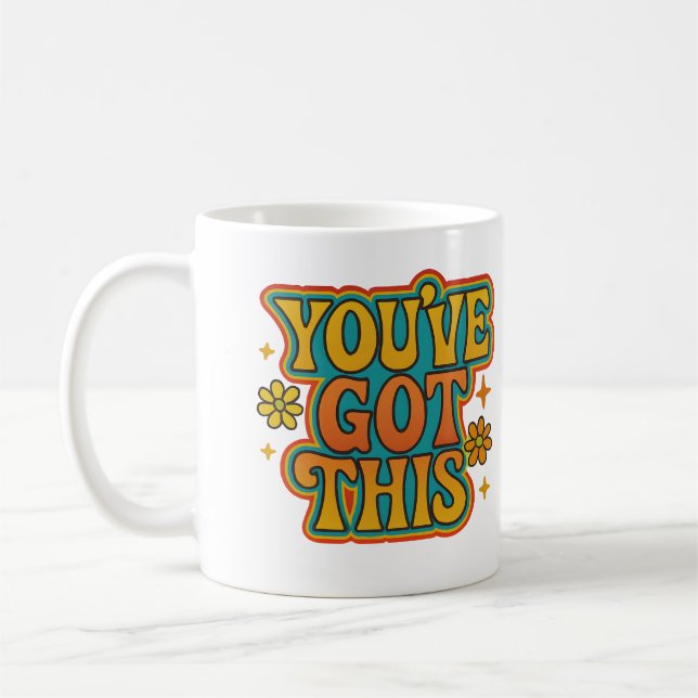 You’ve got this - Coffee Mug (Left)