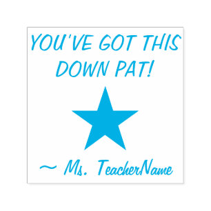 "YOU’VE GOT THIS DOWN PAT!" Grading Rubber Stamp