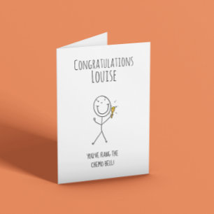 You’ve Rang The Chemo Bell Card