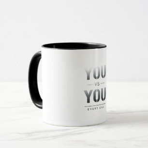 You vs You Every Day Fitness Motivation Discipli Mug