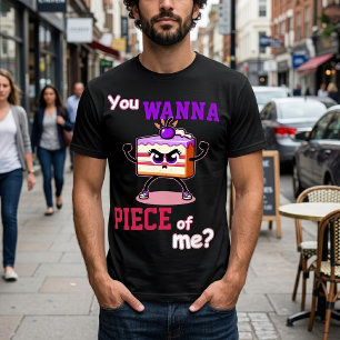You Wanna Piece of Me Funny Angry Cake Cartoon T-Shirt