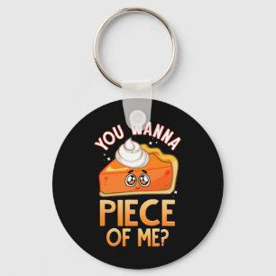 You Wanna Piece Of Me Funny Fall Pun Pumpkin Pie E Key Ring