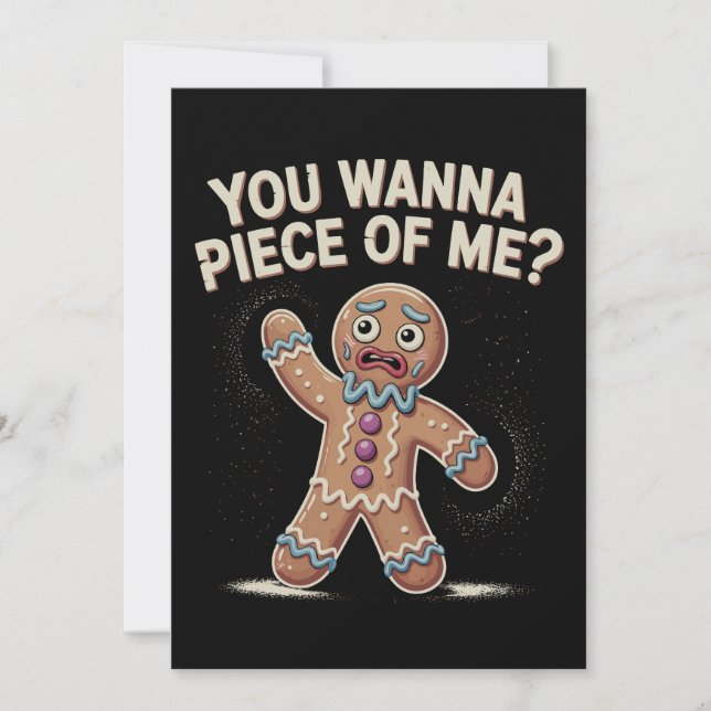 You Wanna Piece Of Me Gingerbread Christmas Xmas Holiday Card (Front)