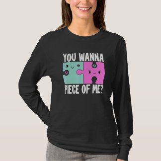You Wanna Piece Of Me Puzzle  Couple T-Shirt