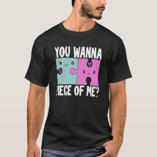 You Wanna Piece Of Me Puzzle Couple T-Shirt