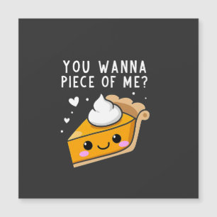 You Wanna Piece of Me Thanksgiving Pie