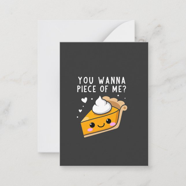 You Wanna Piece of Me Thanksgiving Pie  Card (Front)