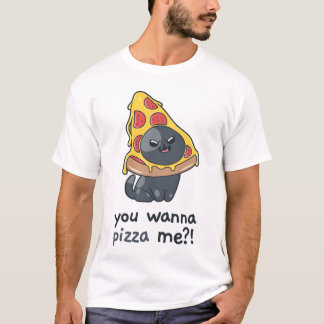 You wanna Pizza me cat meme food  T-Shirt