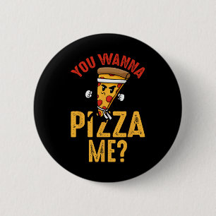 You Wanna Pizza Me Funny Ninja Karate Kawaii Pizza 6 Cm Round Badge