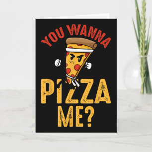You Wanna Pizza Me Funny Ninja Karate Kawaii Pizza Card