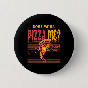 You Wanna Pizza Me Karate Fighting Style Mma Taekw 6 Cm Round Badge