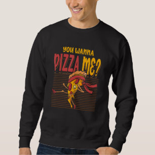 You Wanna Pizza Me Karate Fighting Style Mma Taekw Sweatshirt