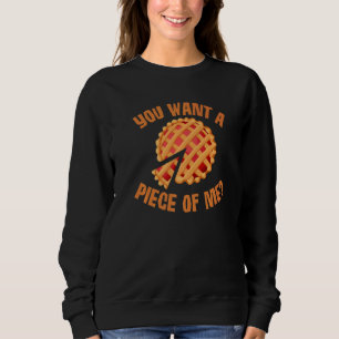 You Want A Piece Of Me Pumpkin Pie Halloween Costu Sweatshirt