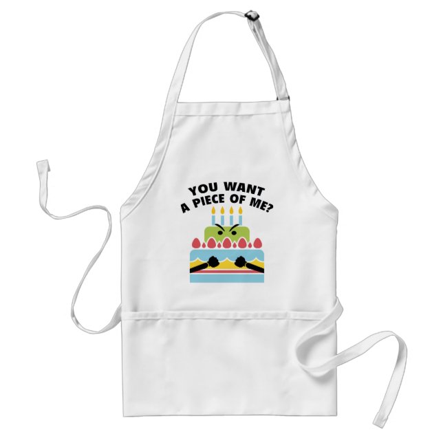You Want A Piece Of Me? Standard Apron (Front)