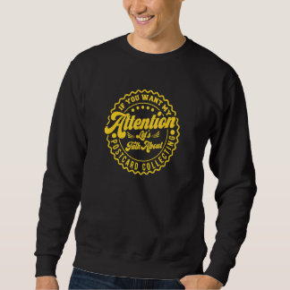 You Want My Attention Lets Talk About Postcard Col Sweatshirt