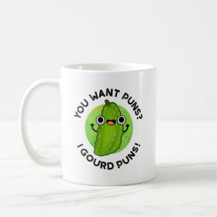 You Want Puns I Gourd Puns Funny Veggie Pun  Coffee Mug