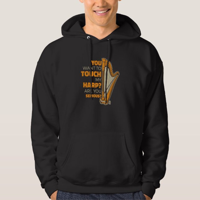 You Want To Touch My Harp Konghou Pedal Harp Harp  Hoodie (Front)