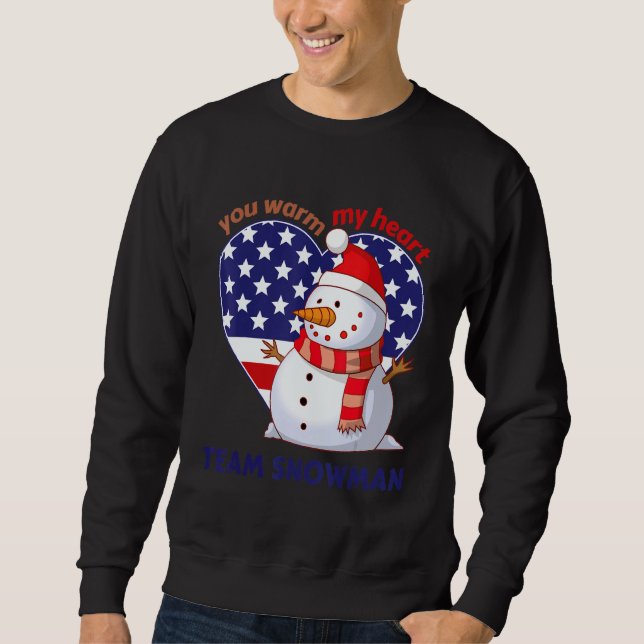 You Warm My Heart Team Snowman Heart Shaped US Fla Sweatshirt (Front)