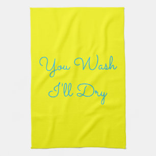 You Wash, I'll Dry the Dishes Blue Yellow Sharing Tea Towel