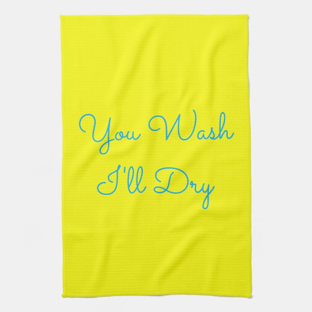 You Wash, I'll Dry the Dishes Blue Yellow Sharing Tea Towel (Vertical)