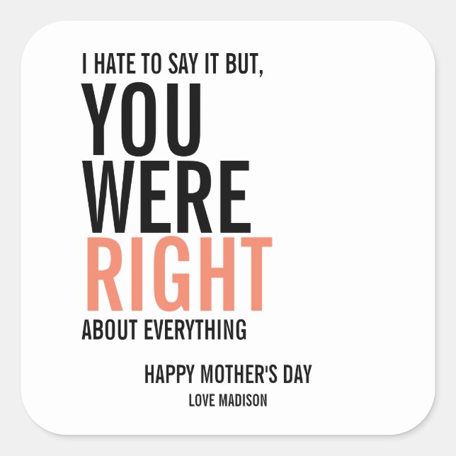 You Were Right Mum Mother's Day Stickers (Front)
