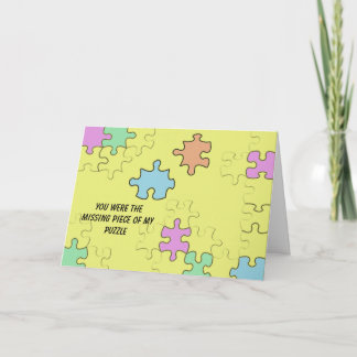 You were the missing piece of my puzzle card