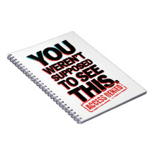 You Weren’t Supposed to See This